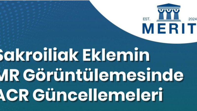 Sakroliak Eklemin MR Görüntülemesinde ACR Güncellemeleri photo